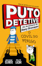 Puto Detetive: As aventuras de Rory Branagan - O covil do perigo - Livro 6