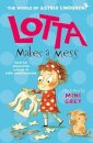 Lotta Makes A Mess