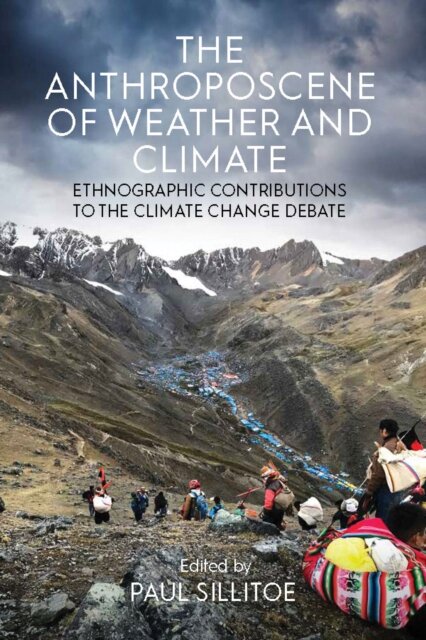 The Anthroposcene of Weather and Climate. Ethnographic Contributions to the Climate Change Debate