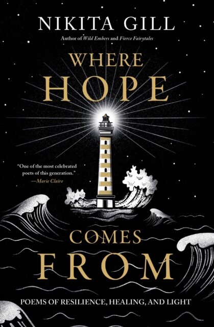 Where Hope Comes from : Poems of Resilience, Healing, and Light