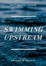 Swimming Upstream