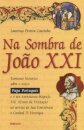 Na Sombra De João Xxi