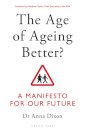 The Age of Ageing Better?