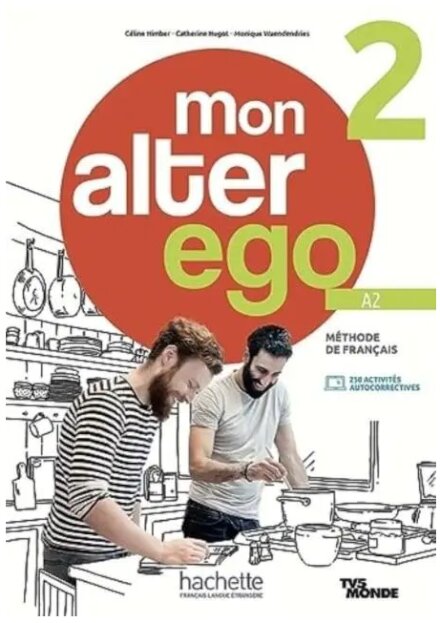 Mon alter ego 2 Livre de l'élève + Parcours digital