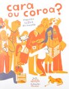 Cara ou Coroa? - Pequena história da moeda
