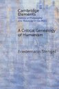A Critical Genealogy of Humanism
