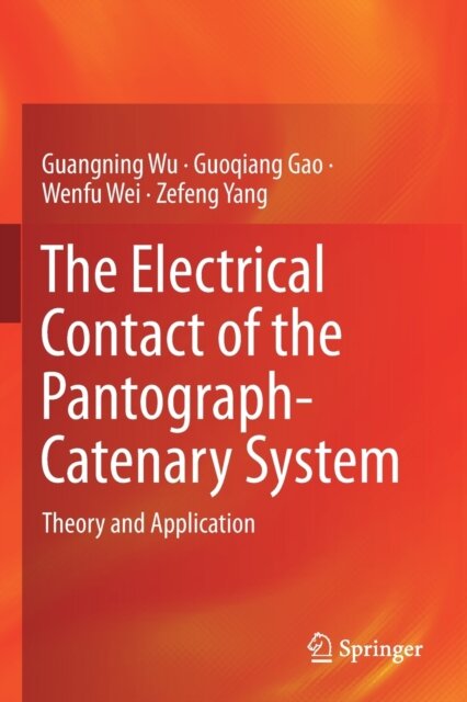 The Electrical Contact of the Pantograph-Catenary System