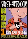 Super-Puto.Com - Identidade Secreta