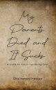 My Parents Died and It Sucks