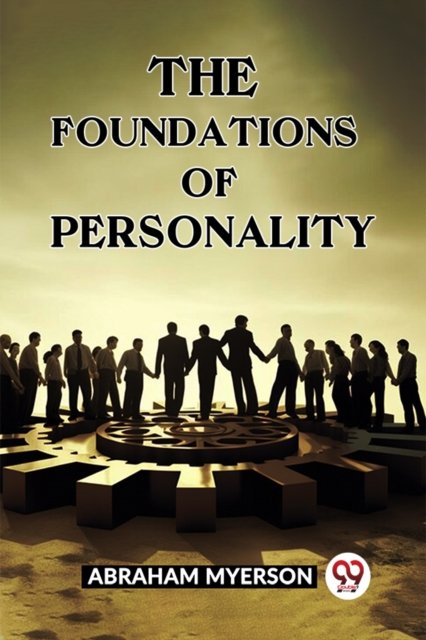 THE FOUNDATIONS OF PERSONALITY (Edition2023)