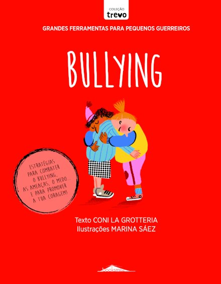 Grandes Ferramentas para Pequenos Guerreiros: Bullying