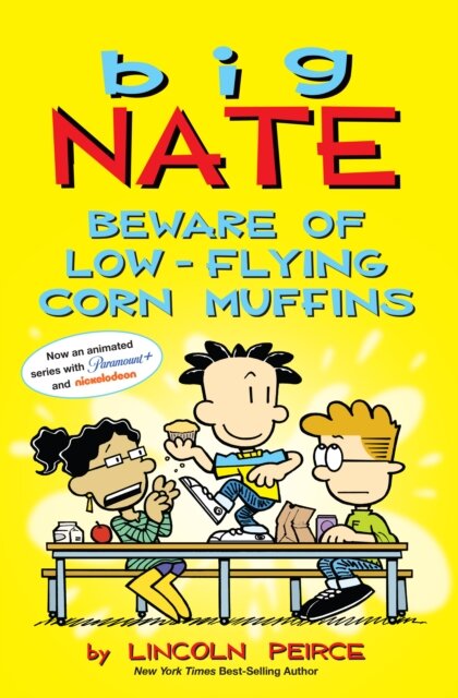 Big Nate: Beware Of Low-Flying Corn Muffins
