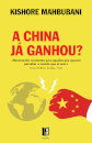 A China já Ganhou?