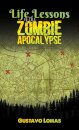 Life Lessons of the Zombie Apocalypse