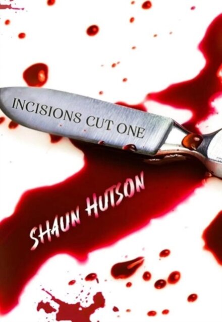 Incisions - Cut One
