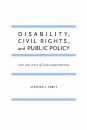 Disability, Civil Rights, and Public Policy