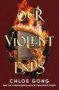 Our Violent Ends