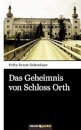Das Geheimnis von Schloss Orth
