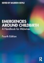 Emergencies Around Childbirth