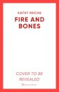 Fire And Bones