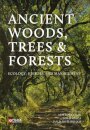 Ancient Woods, Trees and Forests