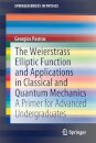 The Weierstrass Elliptic Function and Applications in Classical and Quantum Mechanics
