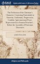 The Perfection of the Christian's Character, Consisting Particularly in Sincerity, Uniformity, Progression, Comfort, Agreement and Peace, Represented in a Sermon Preached ... Before the Assembly of Protestant Dissenters