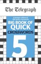 The Telegraph Big Book of Quick Crosswords 5