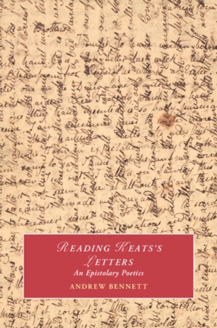 Reading Keats's Letters