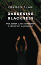 Darkening Blackness