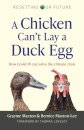 Resetting Our Future: A Chicken Can’t Lay a Duck Egg