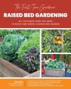 The First-Time Gardener: Raised Bed Gardening