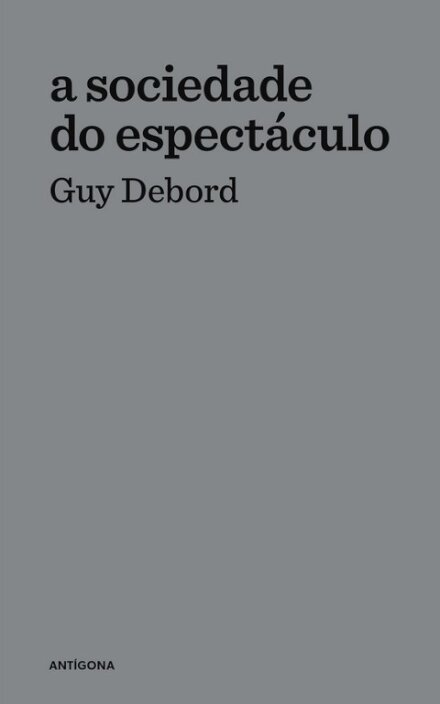 A Sociedade do Espectáculo (reedição)