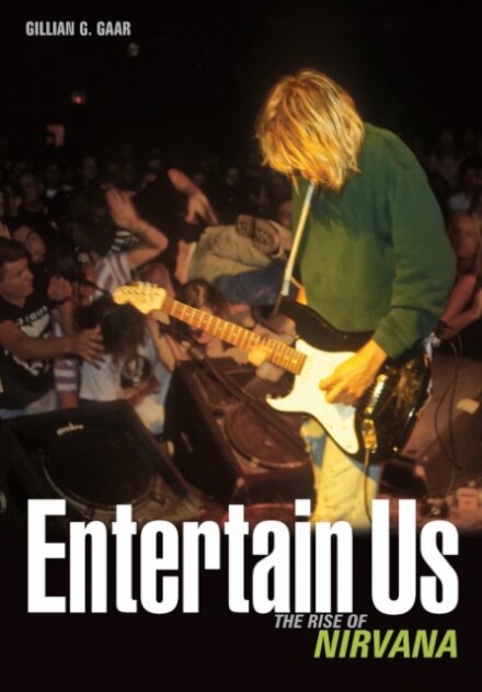Entertain Us : The Rise of Nirvana