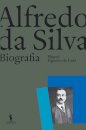 Alfredo Da Silva: Uma Biografia
