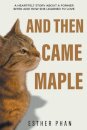 And Then Came Maple