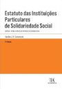 Estatuto Das Instituições Particulares De Solidariedade Social - 3ª Edição