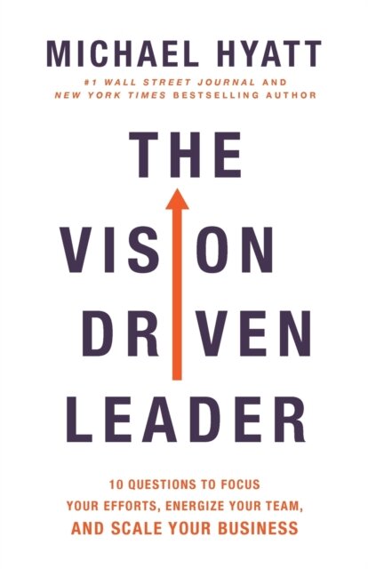 The Vision-Driven Leader