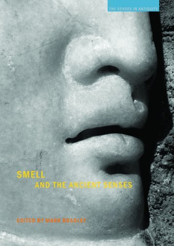 Smell And The Ancient Senses