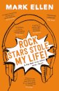 Rock Stars Stole my Life!