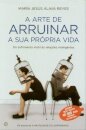 Arte De Arruinar A Sua Própria Vida - Capa Nova