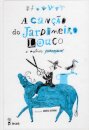 A Canção do Jardineiro Louco E outros poemas