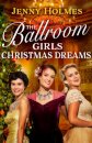 The Ballroom Girls: Christmas Dreams