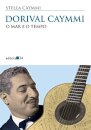 Dorival Caymmi: o mar e o tempo