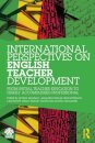 International Perspectives on English Teacher Development