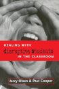 DEALING WITH DISRUPTIVE BEHAVIOUR IN THE CLASSROO