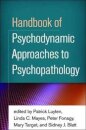 Handbook of Psychodynamic Approaches to Psychopathology
