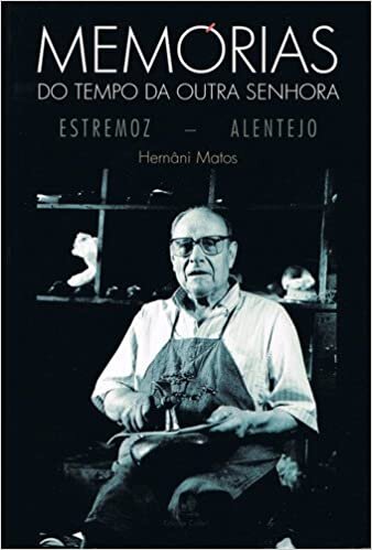 Memórias do Tempo da Outra Senhora