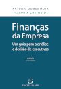 Finanças da Empresa - Um Guia para a Análise e Decisão de Executivos  – 2ª Ed.