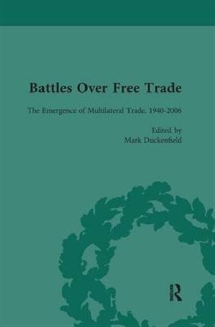Battles Over Free Trade, Volume 4